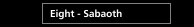 Eight - Sabaoth